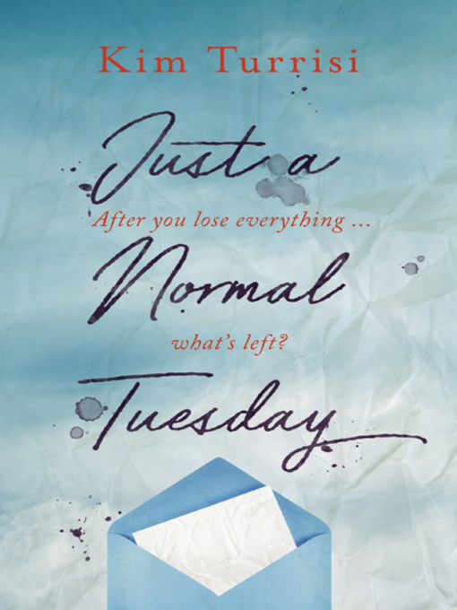 Title details for Just a Normal Tuesday by Kim Turrisi - Available